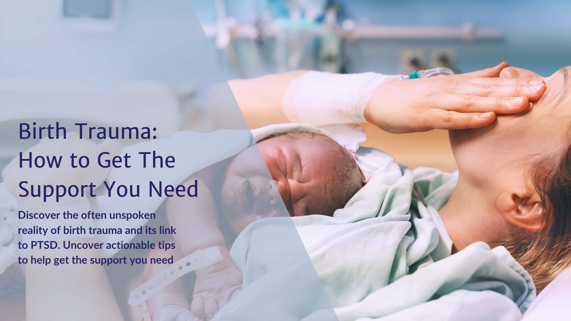 Birth Trauma: How to Get The Support You Need